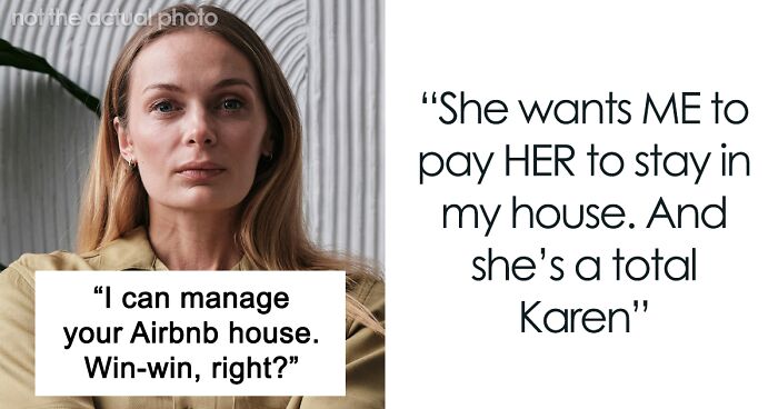 Entitled Sister Doesn’t Get A Free Airbnb Stay During Peak Season, Then Demands $300 To “House-Sit”