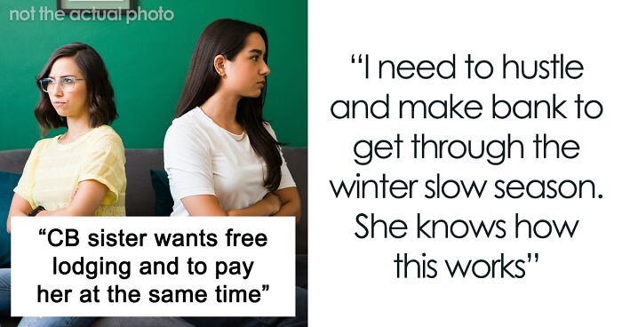Entitled Sister Doesn’t Get A Free Airbnb Stay During Peak Season, Then Demands $300 To “House Sit”