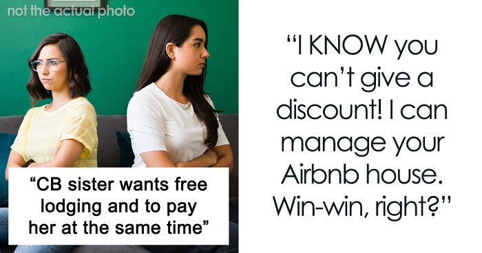 Entitled Sister Doesn’t Get A Free Airbnb Stay During Peak Season, Then Demands $300 To “House Sit”