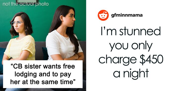 Entitled Sister Doesn’t Get A Free Airbnb Stay During Peak Season, Then Demands $300 To “House Sit”
