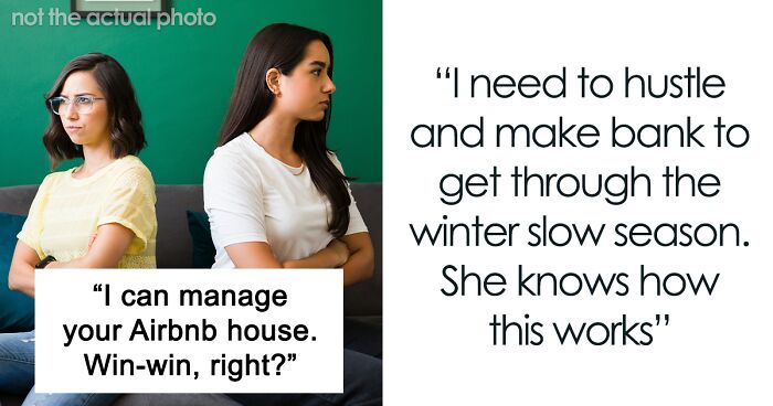 Entitled Sister Doesn’t Get A Free Airbnb Stay During Peak Season, Then Demands $300 To “House Sit”