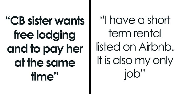 Entitled Sister Doesn’t Get A Free Airbnb Stay During Peak Season, Then Demands $300 To “House Sit”