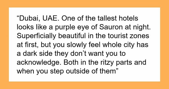 Folks Reveal The Different Places Around The World That Give Off Dark Energy (31 Examples)