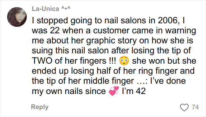 Comment warning about nail salons after losing fingertips, sharing personal experience and choosing to do nails independently.