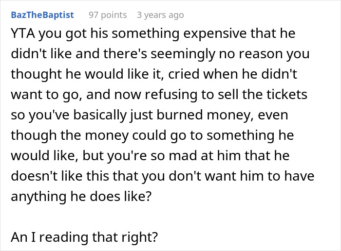 Comment about woman buying concert tickets for boyfriend&rsquo;s birthday and his negative reaction causing emotional conflict.