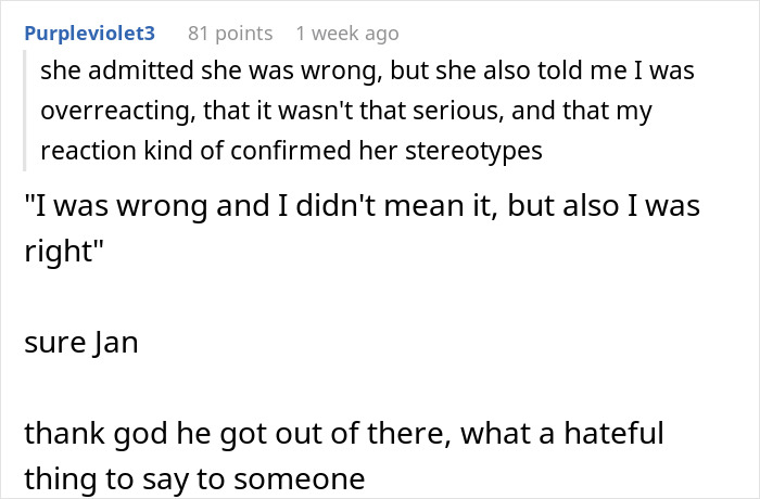 Online comments about a GF who says a racist thing, admits wrong, then states the partner overreacted, confirming stereotypes.