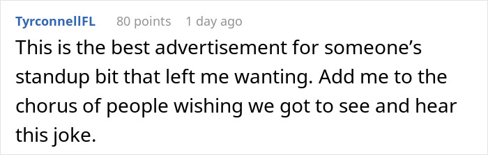 Comment from TyrconnellFL praising a standup bit and expressing desire to hear the joke about comedy coping and stalking.