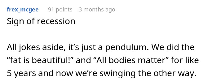 A Reddit comment by frex_mcgee discussing a pendulum shift in body ideals from fat is beautiful to thinner than ever.