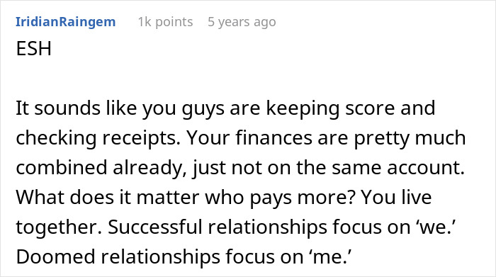 A comment suggesting that a man and girlfriend who refused to split finances are keeping score, impacting their relationship.