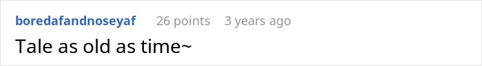 Screenshot of a social media comment saying Tale as old as time in a simple text post. Screenshot of a social media comment saying Tale as old as time in a simple text post.