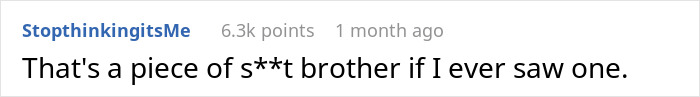 A screenshot of a Reddit comment reads, That's a piece of s**t brother if I ever saw one, relating to the dad-to-uncle keyword. A screenshot of a Reddit comment reads, That's a piece of s**t brother if I ever saw one, relating to the dad-to-uncle keyword.