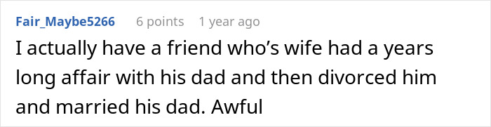 A Reddit comment discusses a wife's betrayal and double betrayal, revealing a long affair with her husband's dad.