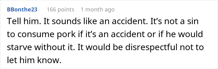 A Reddit comment advising to tell the Muslim roommate about unknowingly eating food with bacon fat, as it was an accident.