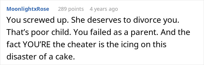 A Reddit comment from MoonlightxRose stating, You screwed up. She deserves to divorce you. That's poor child. Paternity test leads to losing whole family.