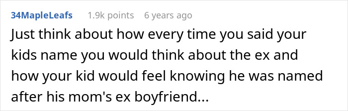 Screenshot of a Reddit comment discussing naming an unborn son after a late ex who mistreated the mother causing drama. Screenshot of a Reddit comment discussing naming an unborn son after a late ex who mistreated the mother causing drama.
