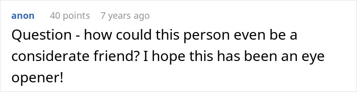 Comment questioning how someone could consider their best friend working as a server “low” while not asking them for money. Comment questioning how someone could consider their best friend working as a server “low” while not asking them for money.