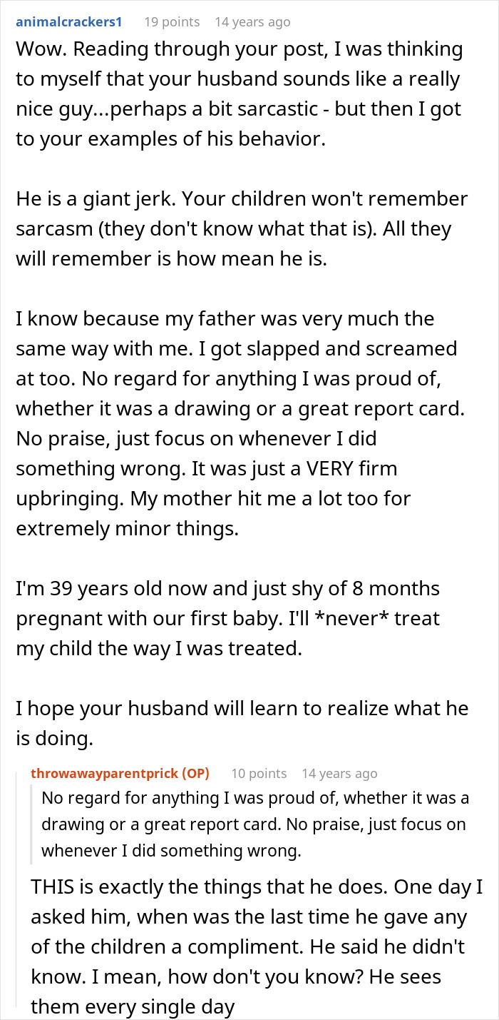 Commenter discusses husband being awesome to wife but a complete jerk to their kids, lacking praise and kindness. Commenter discusses husband being awesome to wife but a complete jerk to their kids, lacking praise and kindness.