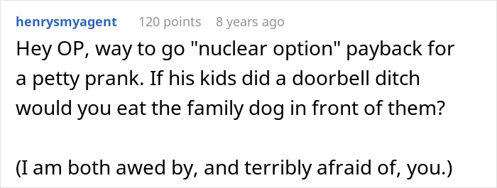 Comment discussing a nuclear option prank by a 20YO writing to a prisoner pen pal on behalf of a rude neighbor.
