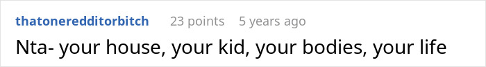 Screenshot of a Reddit comment saying no to control over house, kid, bodies, and life in a family conflict discussion.