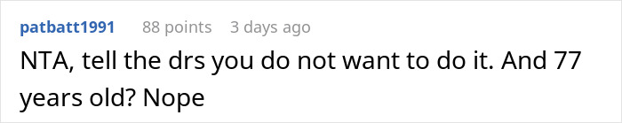 Comment stating refusal to donate a kidney to 77-year-old dad, citing age and personal decision.
