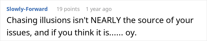 Comment on a forum discussing consequences of chasing a fantasy and facing harsh life lessons without sympathy.