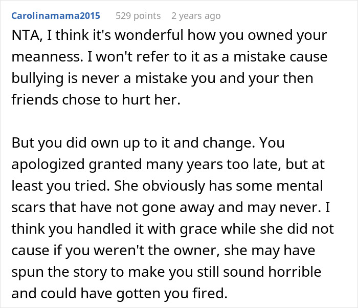 Comment discussing owning and changing past meanness and bullying, related to book store manager school bully situation. Comment discussing owning and changing past meanness and bullying, related to book store manager school bully situation.