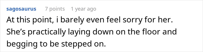 A Reddit comment by sagosaurus, 7 points, 1 year ago: "At this point, I barely even feel sorry for her. She's practically laying down on the floor and begging to be stepped on." This relates to a married man and a woman in a hotel room.
