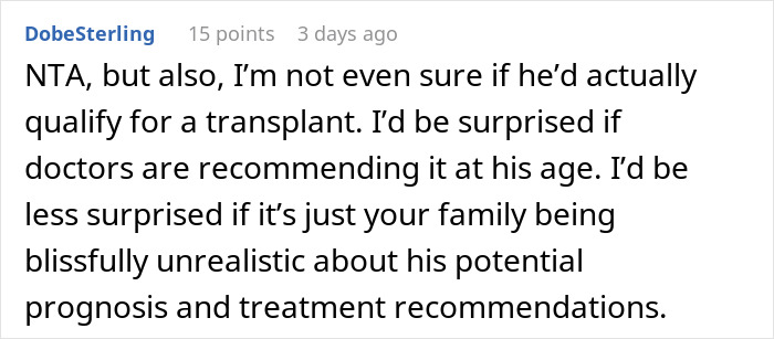 Comment discussing doubts about eligibility for kidney transplant in context of a man refusing to donate to elderly dad.