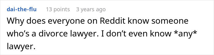 Screenshot of a Reddit comment discussing divorce lawyers in the context of a wife&rsquo;s revenge after a husband&rsquo;s affair.