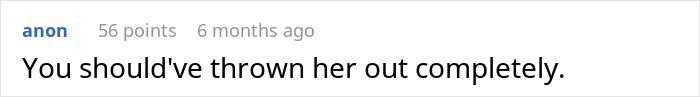 A comment from 'anon' saying, "You should've thrown her out completely" regarding the wedding table entitlement incident.
