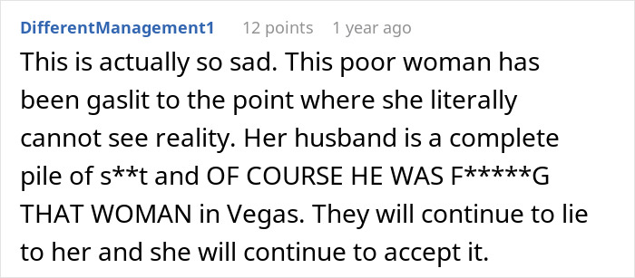 A comment from DifferentManagement1 says a married man gaslit his wife after sharing a hotel room with another woman.