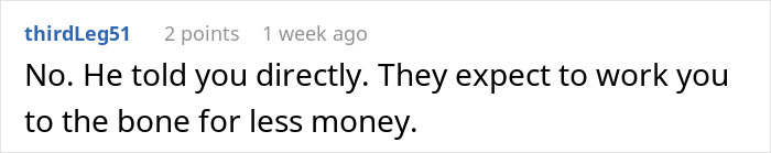 A Reddit comment by user thirdLeg51 about a job candidate and a company's offer to work for less money, literally speechless.