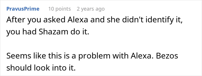 Comment about woman using Shazam to identify song after Alexa fails, mentioning tech and family drama. Comment about woman using Shazam to identify song after Alexa fails, mentioning tech and family drama.