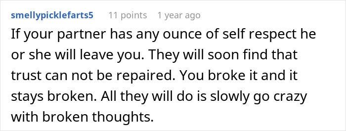 Comment about trust being broken and partners leaving after cheating, reflecting harsh lessons and no sympathy.