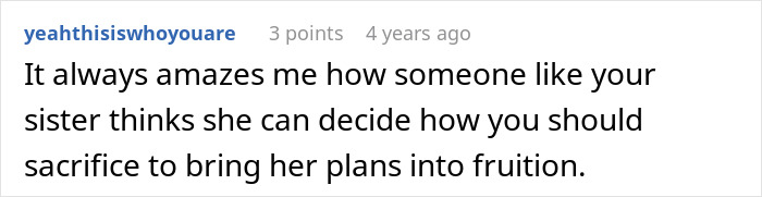 Entitled Sister Doesn’t Get A Free Airbnb Stay During Peak Season, Then Demands $300 To “House Sit” Entitled Sister Doesn’t Get A Free Airbnb Stay During Peak Season, Then Demands $300 To “House Sit”