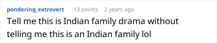 A Reddit comment about Indian family drama, subtly referencing the difficulties a man faces with his donor baby.