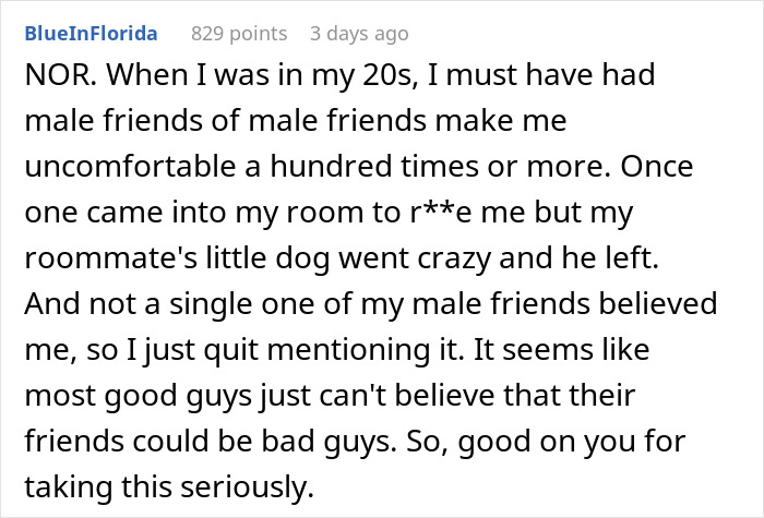 A Reddit comment from BlueInFlorida detailing past experiences with male friends making her uncomfortable, relevant to strange behavior on camera.