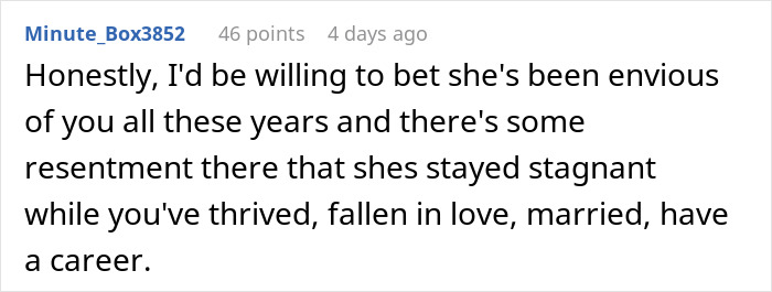 A comment from Reddit user Minute_Box3852 suggesting resentment from a friend who skipped a wedding, breaking the bride's heart.