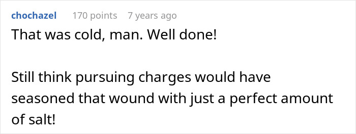 Comment praising a man&rsquo;s clever revenge on a honking driver who later regrets calling the cops.