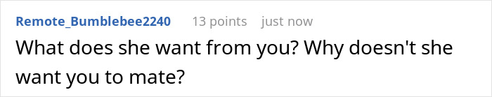 A Reddit comment asks, What does she want from you? Why doesn't she want you to mate? Referencing a toxic bestie scenario.