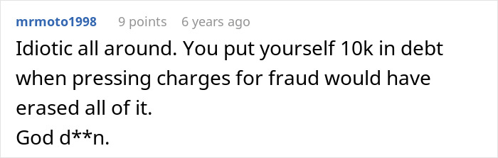 A comment on a post about a family paying off a $10K debt, suggesting pressing fraud charges to erase it.