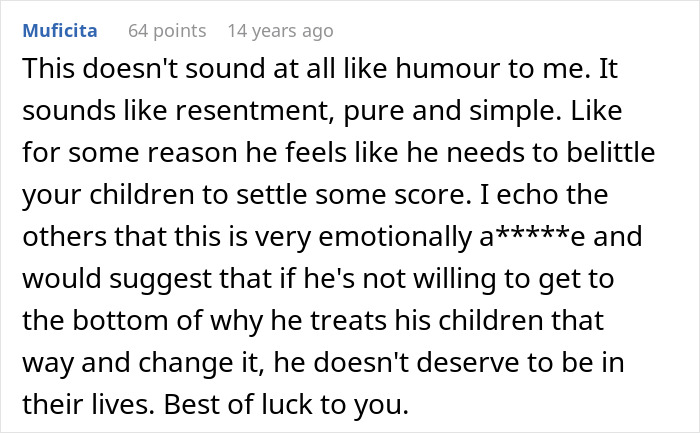 Comment expressing concern about husband being awesome to mom but a complete jerk to their kids and emotional harm. Comment expressing concern about husband being awesome to mom but a complete jerk to their kids and emotional harm.