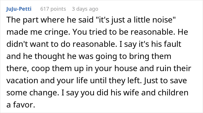Comment discussing a guy making his family as uncomfortable as possible after they refuse to leave his house.