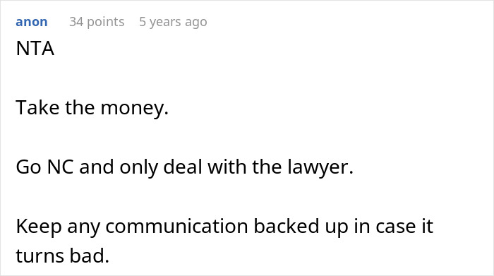 Comment advising daughter to accept inheritance, go no contact, and communicate only through lawyer amid family dispute.