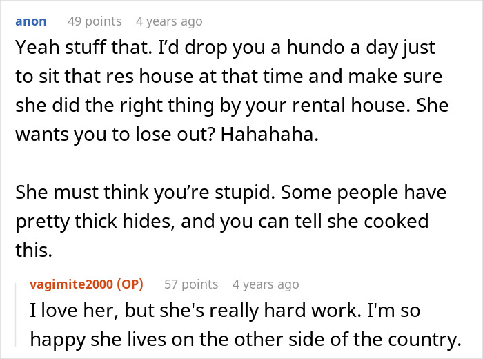 Entitled Sister Doesn’t Get A Free Airbnb Stay During Peak Season, Then Demands $300 To “House Sit” Entitled Sister Doesn’t Get A Free Airbnb Stay During Peak Season, Then Demands $300 To “House Sit”