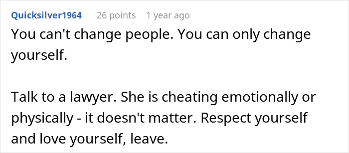 A Reddit comment advises a man about his wife, suggesting he respect himself and leave due to emotional or physical cheating, about snooping on her phone.
