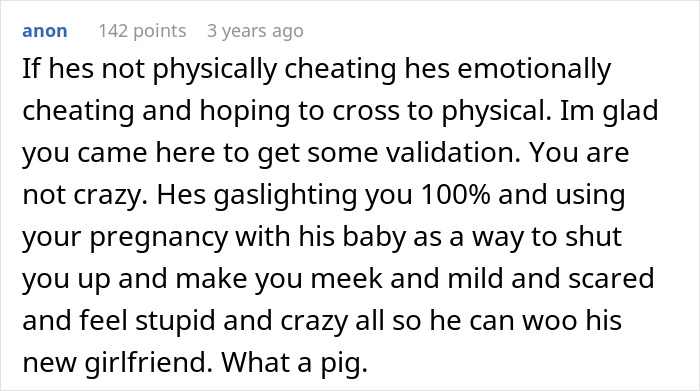 Comment criticizing husband neglecting pregnant wife, describing emotional cheating and gaslighting behavior.
