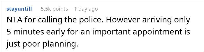 Comment discussing arriving early for appointments and calling the police in a dispute over a parking spot.
