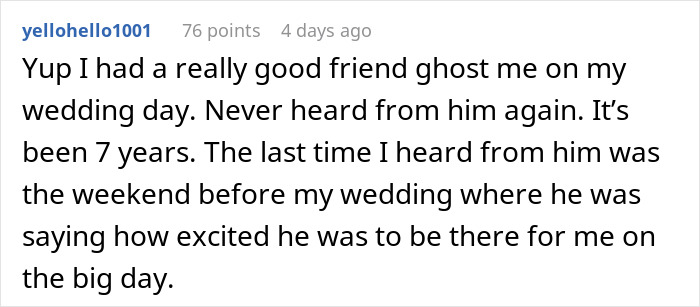 A Reddit comment from user yellohello1001 details a friend ghosting them on their wedding day, causing a broken heart.