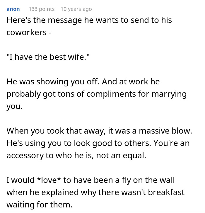 A Reddit comment about a husband blowing up at his wife when she confronts him about having to cook breakfast for his colleagues.
